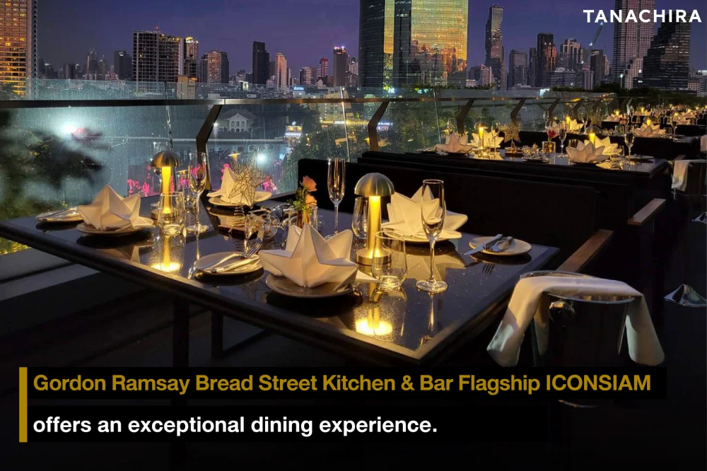 Gordon Ramsay Bread Street Kitchen & Bar Flagship ICONSIAM offers an exceptional dining experience.